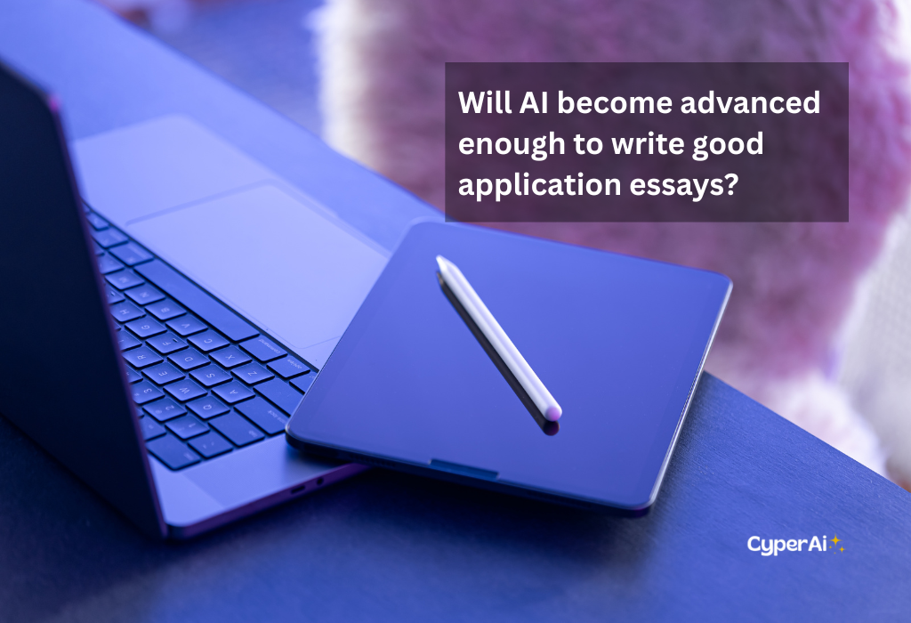 Will AI become advanced enough to write good application essays?